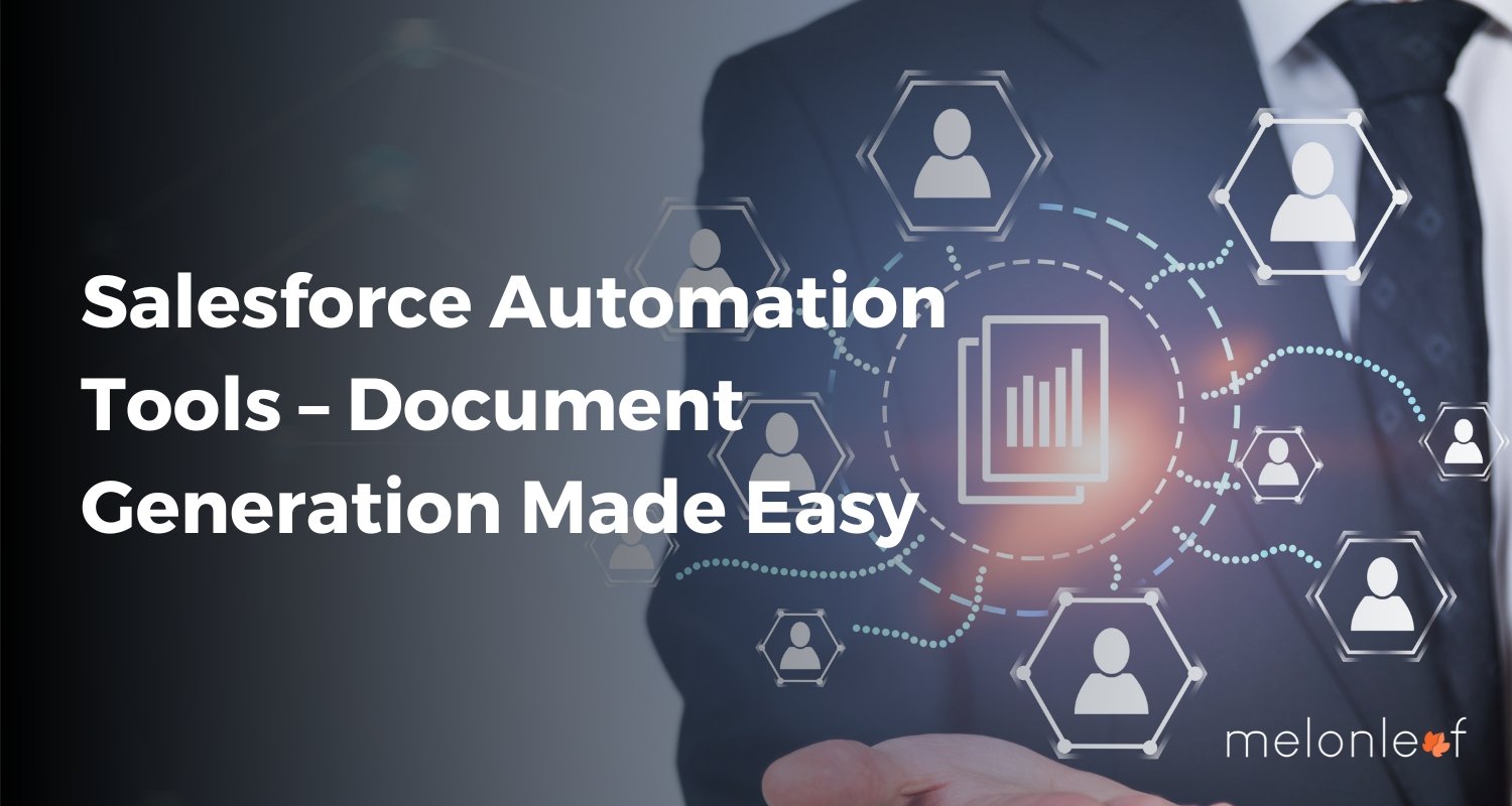 Salesforce Automation Tools – Document Generation Made Easy