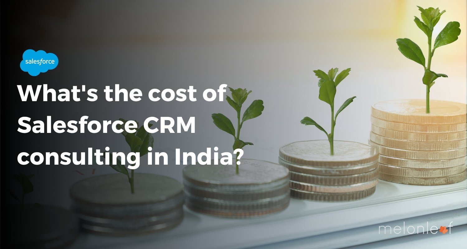 What's the cost of Salesforce CRM consulting in India?