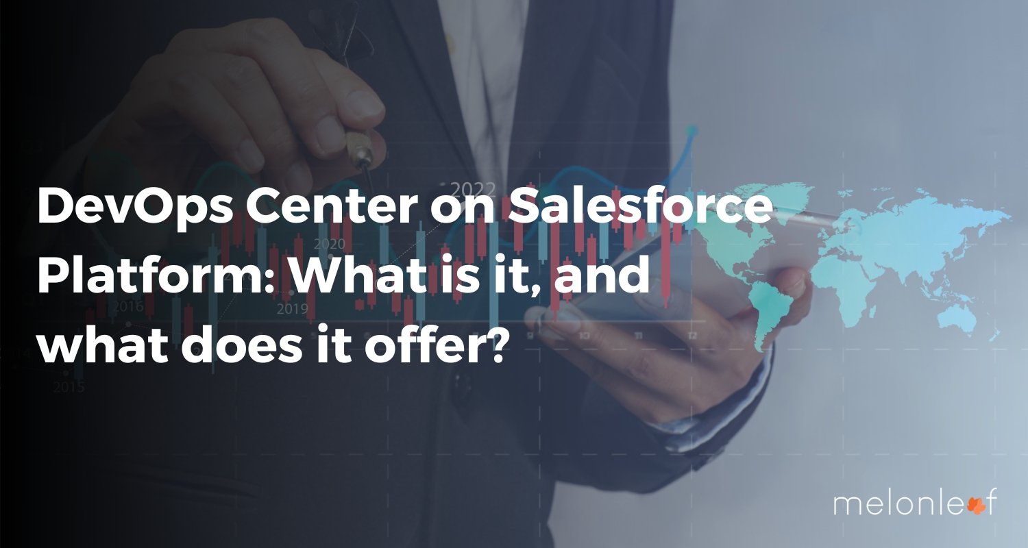 DevOps Center on Salesforce Platform: What is it, and what does it offer?