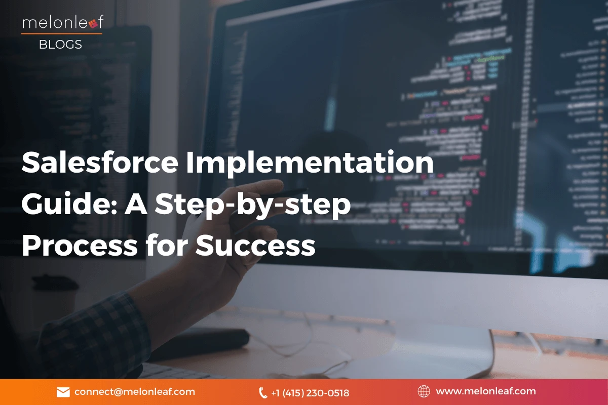 Salesforce Implementation Guide A Step-by-step Process for Success
