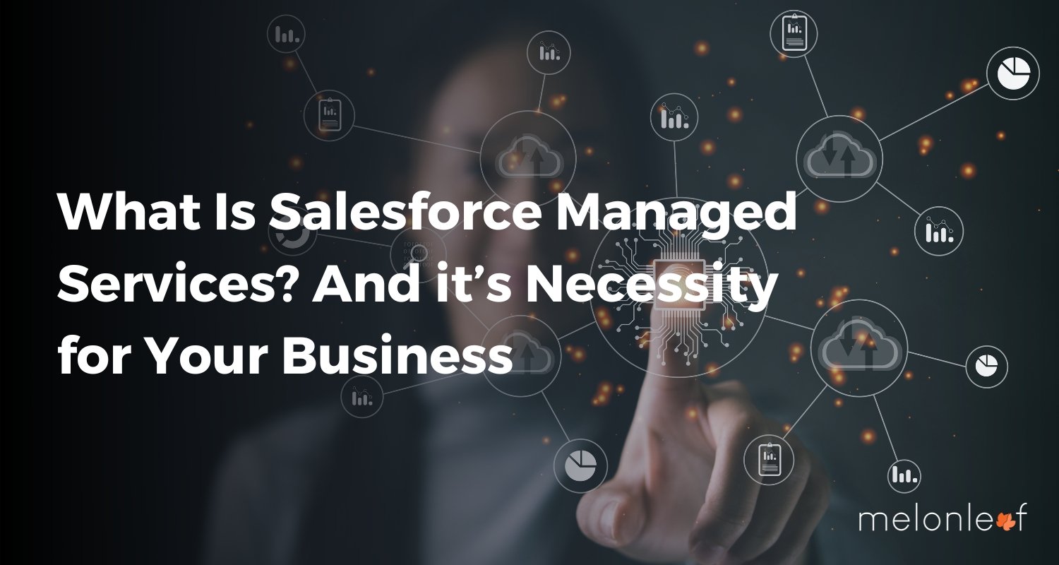 What Is Salesforce Managed Services?