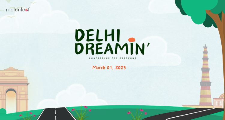 Melonleaf Consulting at Delhi Dreamin’ 2025