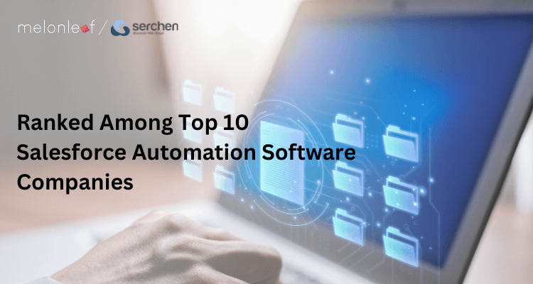 Ranked Among Top 10 Salesforce Automation Software Company 