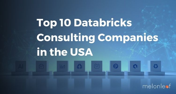Top 10 Databricks Consulting Companies in the USA