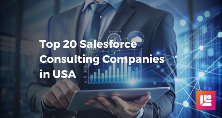 Top 20 Salesforce Consulting Companies in USA